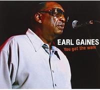 Earl Gaines - You Got The Walk