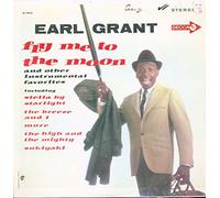 Earl Grant - Earl Grant: Fly Me To The Moon [Vinyl]