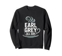 Earl Grey All Day Tea Enthusiast Sweatshirt