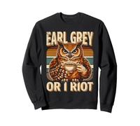 Earl Grey Or I Riot Vintage Owl Tea Lover Sweatshirt