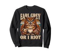 Earl Grey Or I Riot Vintage Owl Tea Lover Sweatshirt