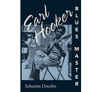 Earl Hooker, Blues Master (American Made Music)