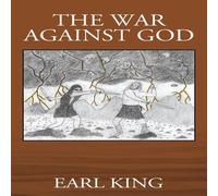 Earl King The War Against God Paperback Book Earl King Multicolor