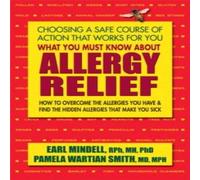 Earl Mindell What You Must Know About Allergy Relief : How to Overcome the Earl Mindell Multicolor