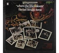 EARL SCRUGGS REVUE - where the lilies bloom soundtrack LP