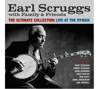 Earl Scruggs With Family & Friends - Earl Scruggs with Family & Friends: The Ultimate Collection - Live at the Ryman