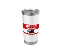 Earl Tshirt My Name is Earl Name Tag First Name Nickname Stainless Steel Insulated Tumbler