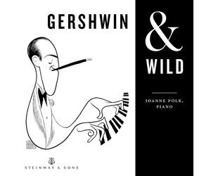 Earl Wild : Joanne Polk: Gershwin & Wild CD (2018) NEW Fast and FREE P & P