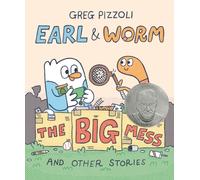 Earl & Worm #2: The Big Mess and Other Stories