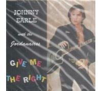 Earle Johnny - Give Me the Right