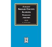 Earliest SHELBY County, Alabama Marriages, 1825-1869