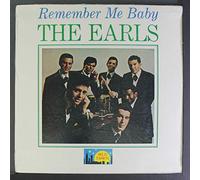 EARLS - remember me baby LP