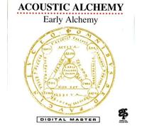 Early Alchemy by Acoustic Alchemy (1992) Audio CD