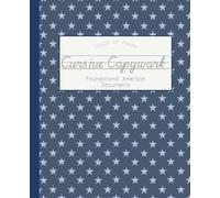 Early American Documents Cursive Copywork Notebook for Kids - Handwriting Practice with Mayflower Compact, Declaration of Independence, Federalist ... - Script Writing Practice with Letter Guides