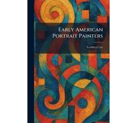 Early American Portrait Painters