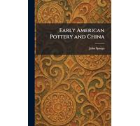 Early American Pottery and China