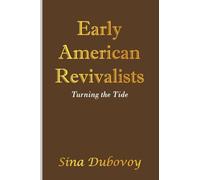 Early American Revivalists: Turning the Tide
