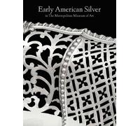 Early American Silver in the Metropolitan Museum of Art