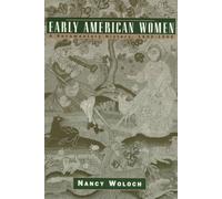 Early American Women - a Documentary History, 1600-1900