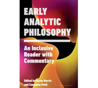 Early Analytic Philosophy: An Inclusive Reader with Commentary