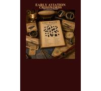 Early Aviation Crosswords 70 Crossword Puzzles