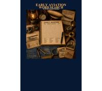 Early Aviation Word Search 70 Word Search Puzzles