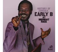 Early B - History Of Jamaica - Early B At Midnight Rock