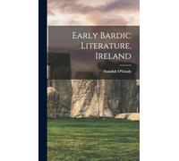 Early Bardic Literature, Ireland