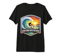Early Bird Gets The Wave Surfer Surfing Surfboard Quote Joke Premium T-Shirt