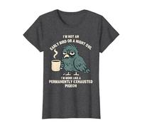 Early Bird Night Owl Permanently Exhausted Pigeon T-Shirt, Women, Dark Heather Grey, Medium