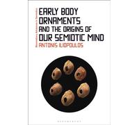 Early Body Ornaments and the Origins of our Semiotic Mind
