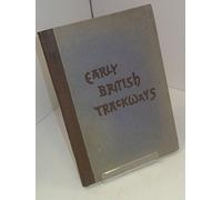 Early British Trackways, Moats, Mounds, Camps and Sites. A lecture given to Woolhope Naturalists' Field Club, at Hereford, September 1921