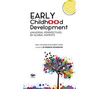 Early Childhood Development: Universal Perspectives by Global Experts