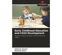 Early Childhood Education and Child Development: The power of games and play in Physical Education classes