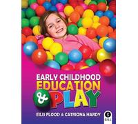 Early Childhood Education and Play