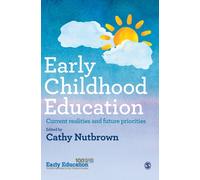 Early Childhood Education : Current realities and future priorities