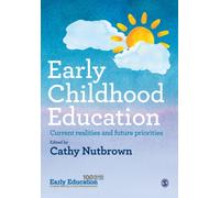 Early Childhood Education : Current realities and future priorities