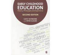 Early Childhood Education: History, Philosophy and Experience