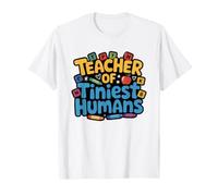 Early Childhood Educator Teacher Tiniest Humans Zero Five T-Shirt