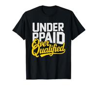 Early Childhood Educator Underpaid Overqualified Still Shows T-Shirt