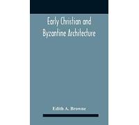 Early Christian And Byzantine Architecture
