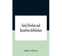 Early Christian And Byzantine Architecture