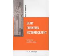 Early Christian Historiography: Narratives of Retributive Justice (Studies in Religion)