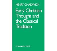 Early Christian Thought and the Classical Tradition (Academic Paperback) Studies