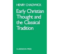 Early Christian Thought and the Classical Tradition - 9780198266730