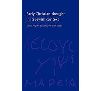 Early Christian Thought in its Jewish Context