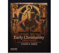 Early Christianity: A Brief History by Joseph H. Lynch (English) Paperback Book