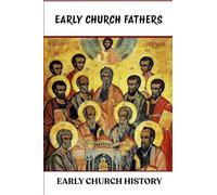 Early Church Fathers