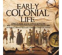 Early Colonial Life | English Colonization | US History | History 7th Grade | Children's American History