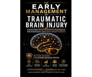 Early Concussion Management: A Practical Guide to the Diagnosis and Early Management of Traumatic Brain Injury
